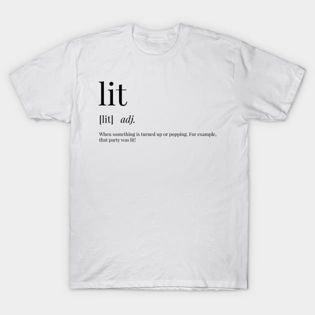 Lit Definition Lit T Shirt TeePublic